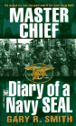 The Book = Master Chief : Diary of a Navy Seal