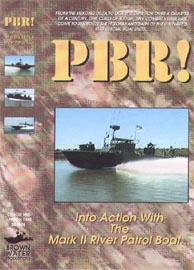 The Video= PBR! Into Action with the MK-II River Patrol Boat
