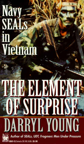 The Book = The Element of Surprise: Navy Seals in Vietnam